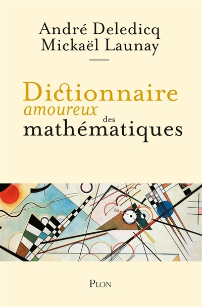 Dictionnaire amoureux des mathématiques - 