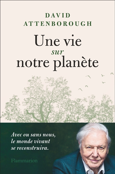 Une vie sur notre planète - 