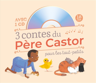 3 contes du Père Castor pour les tout-petits - 