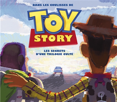 Dans les coulisses de Toy Story - 