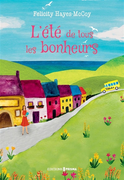 L'été de tous les bonheurs - 