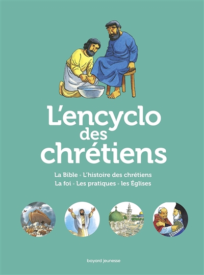 L'encyclo des chrétiens - 