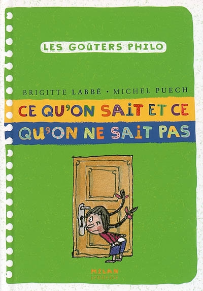 Goûters philo 10 : ce qu'on sait et ce qu'on ne sait pas (Les) - 