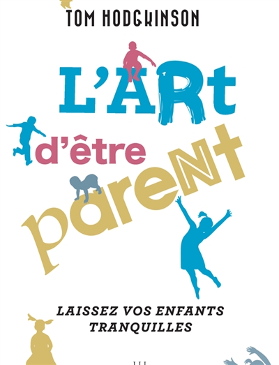 L'art d'être parent - 