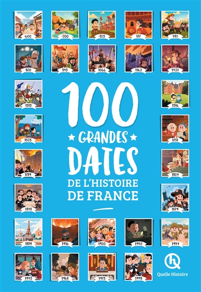 100 grandes dates de l'histoire de France - 