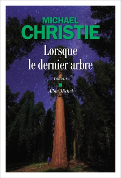 Lorsque le dernier arbre - 