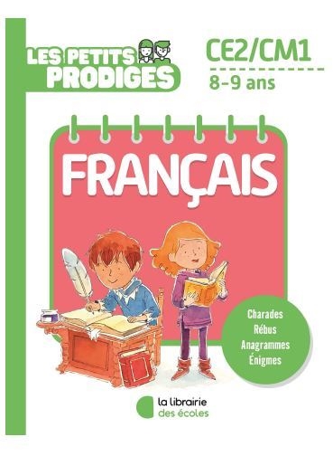 Les petits prodiges, français CE2-CM1, 8-9 ans - 