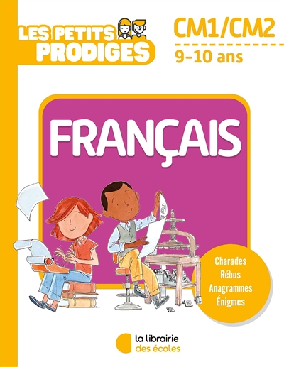 Les petits prodiges, français CM1, CM2, 9-10 ans - 