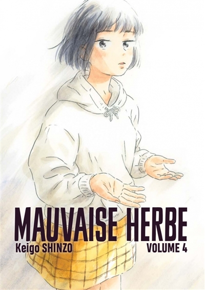 Mauvaise herbe - 