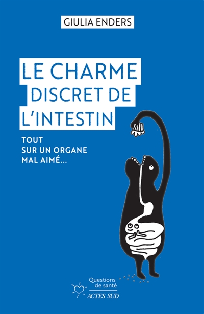 Le charme discret de l'intestin - 