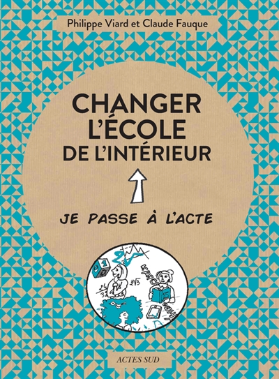 Changer l'école de l'intérieur - 