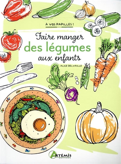 Faire manger des légumes aux enfants - 