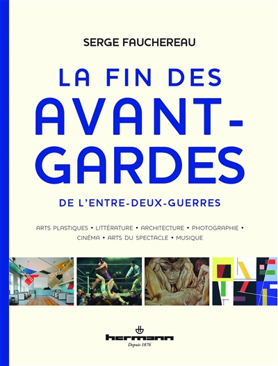 La fin des avant-gardes de l'entre-deux-guerres - 