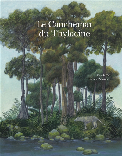 Le cauchemar du Thylacine - 