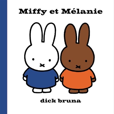 Miffy et Mélanie - 