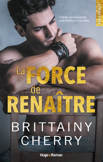 La force de renaître - 