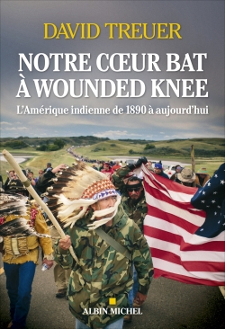 Notre coeur bat à Wounded Knee - 