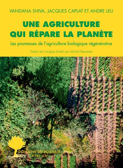 Une agriculture qui répare la planète - 