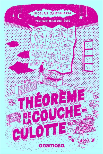 Théorème de la couche-culotte - suivi de Journal d'un parent confiné, puis…