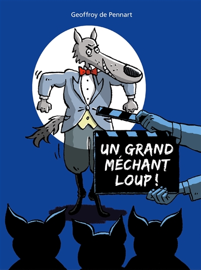 Un grand méchant loup ! - 