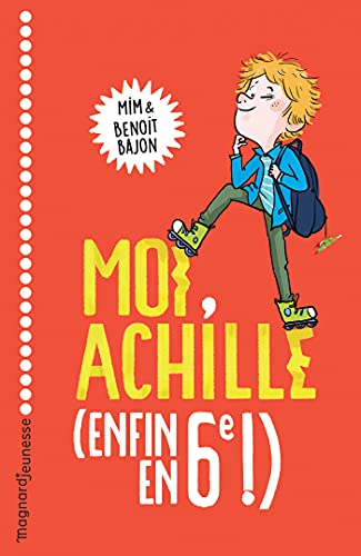 Moi, Achille (enfin en 6e !) - 