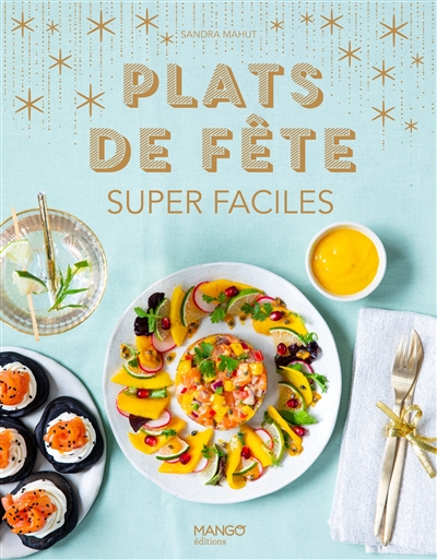 Plats de fête super faciles - 