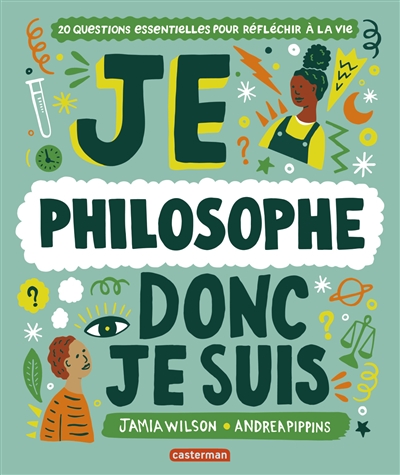 Je philosophe donc je suis - 