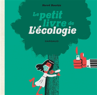 Le petit livre de l'écologie - 