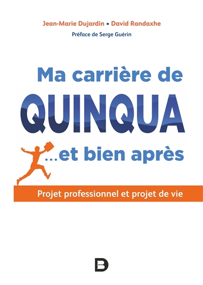 Ma carrière de quinqua... et bien après - 