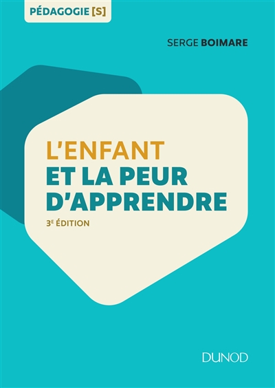 L'enfant et la peur d'apprendre - 