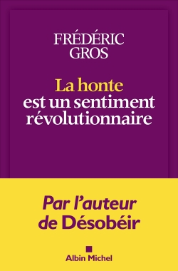 La honte est un sentiment révolutionnaire - 