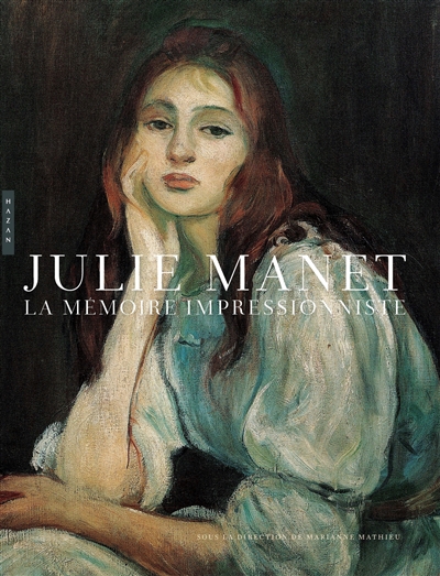 Julie Manet, la mémoire impressionniste - 