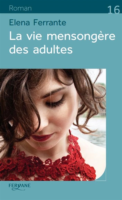 La vie mensongère des adultes - 