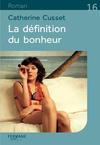 La définition du bonheur - 