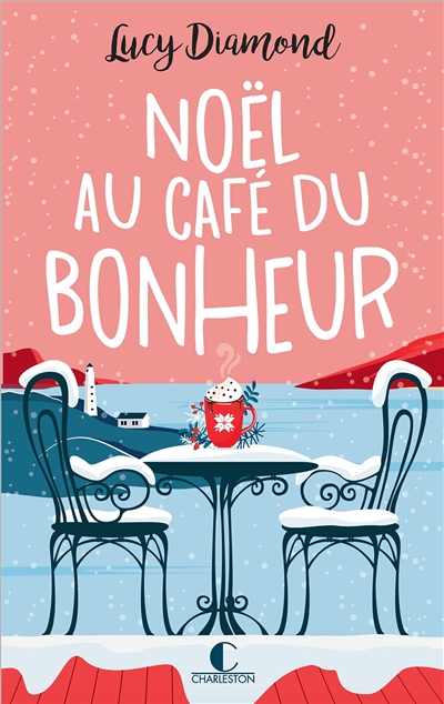 Noël au café du bonheur - suivi de Le plus beau des cadeaux au café du…