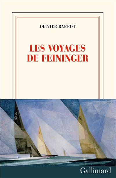 Les voyages de Feininger - 