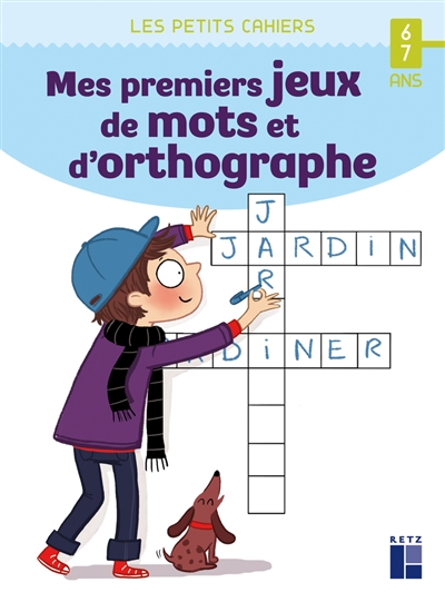 Mes premiers jeux de mots et d'orthographe - 