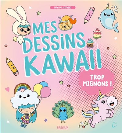 Mes dessins kawaii trop mignons ! - 