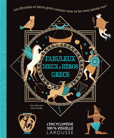 Fabuleux dieux & héros grecs - 