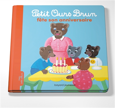 Petit Ours Brun fête son anniversaire - 