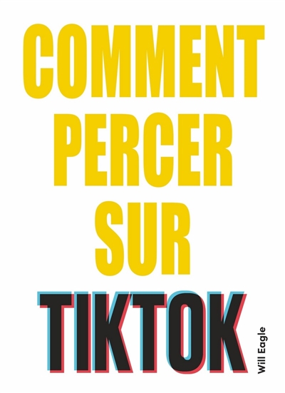 Comment percer sur TikTok - 