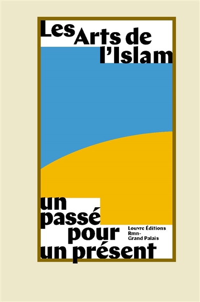 Les arts de l'islam - 