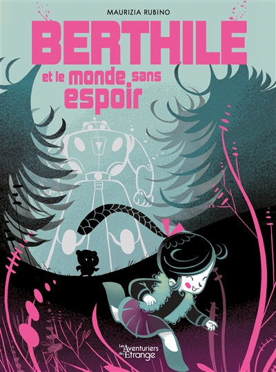 Berthile et le monde sans espoir - 