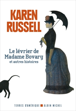 Le lévrier de madame Bovary - 