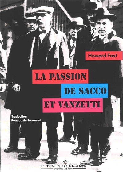 La passion de Sacco et Vanzetti - 