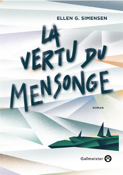 La vertu du mensonge - 