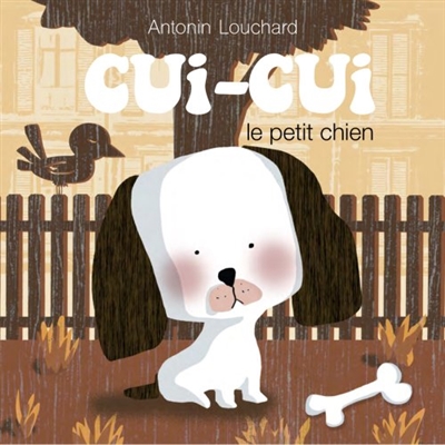 Cui-Cui le petit chien - 