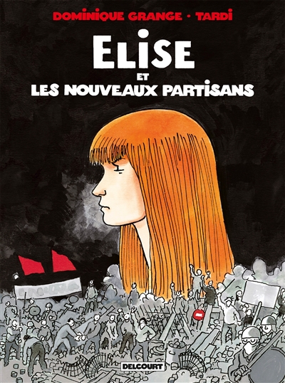 Elise et les nouveaux partisans - 