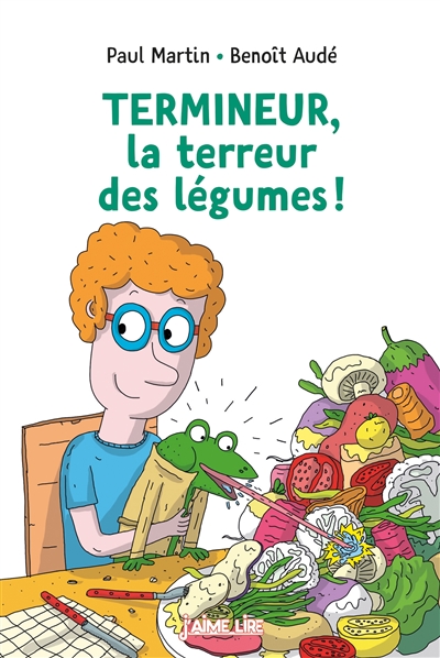 Termineur, la terreur des légumes ! - 