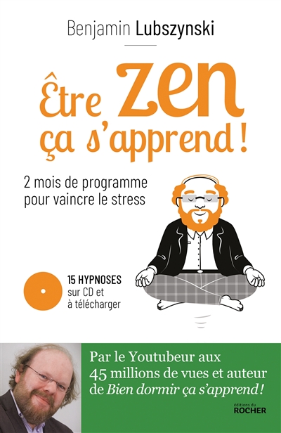 Etre zen ça s'apprend ! - 